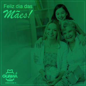 Dia das Mães Guamágas